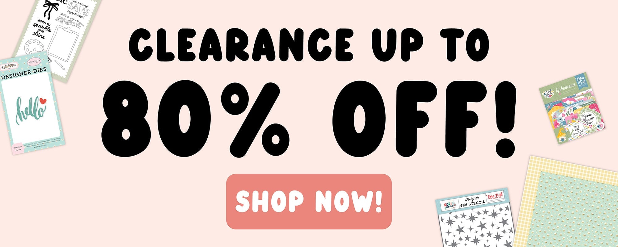Echo Park Paper Clearance up to 80% Off