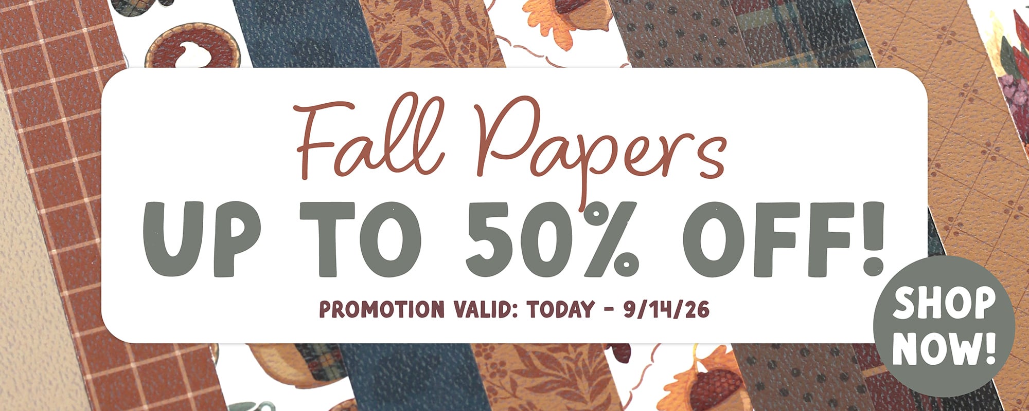 Fall Papers up to 50% Off