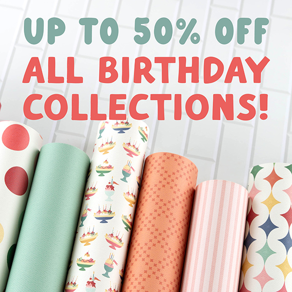 Birthday Collections Sale